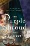 [Empress Theodora 02] • The Purple Shroud · A Novel of Empress Theodora